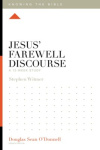 Jesus' Farewell Discourse - A 12-Week Study - KTW